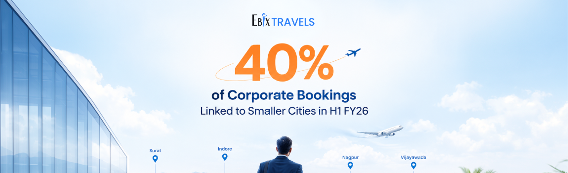 Ebix Travels corporate bookings across smaller cities